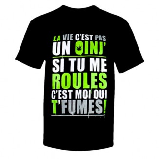 T-Shirt "La vie c'est pas un oinj"